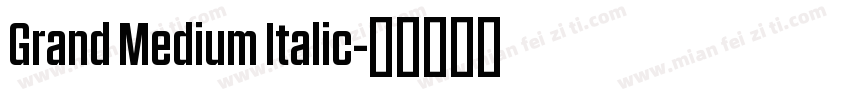 Grand Medium Italic字体转换